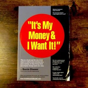 It’s My Money and I Want It! Book